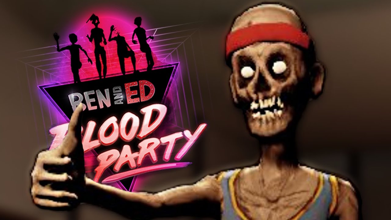 Ben and ed blood party igggames